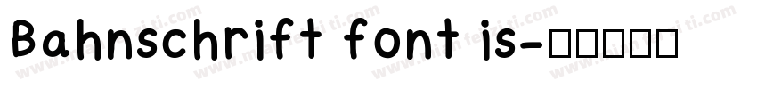 Bahnschrift font is字体转换